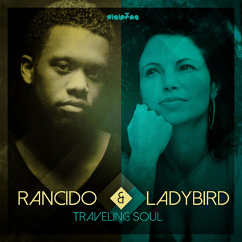 Rancido & Ladybird - Traveling Soul