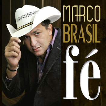 Marco Brasil - Fé