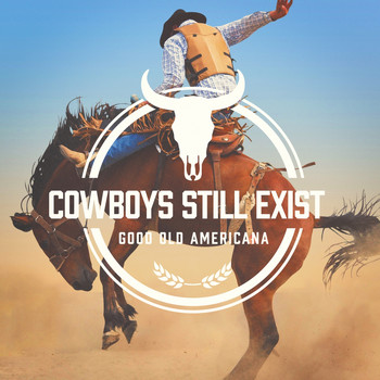 Country Music Masters, The Country Music Heroes, Country Love - Cowboys Still Exist (Good Old Americana)