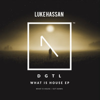 Luke Hassan - What Is House EP