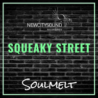 Soulmelt - Squeaky Street