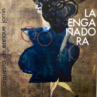 Orquesta de Enrique Jorrin - La Engandora