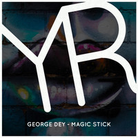 George Dey - Magic Stick