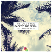 The Funk Brothers - Back To The Beach (Manon Hollander Vox Mix)
