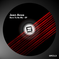 Jean Anza - Born To Be Me EP