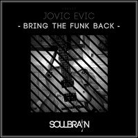 Jovic Evic - Bring The Funk Back