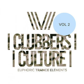 Various Artists - Clubbers Culture: Euphoric Trance Elements, Vol.2