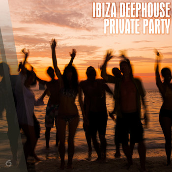 Various Artists - Ibiza Deephouse Private Party