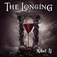 The Longing - What If