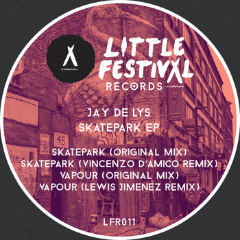 Jay De Lys - Skatepark EP