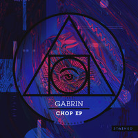 GABRIN - Chop EP
