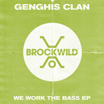 Genghis Clan - We Work The Bass EP
