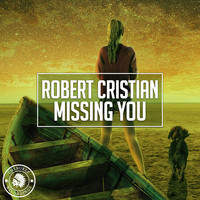 Robert Cristian - Missing You