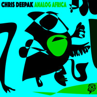 Chris Deepak - Analog Africa