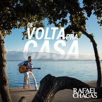 Rafael Chagas - De Volta Pra Casa