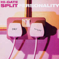 Hi-Gate - Split Personality