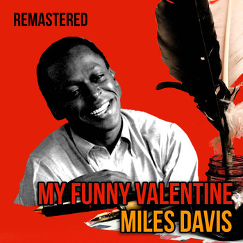 Miles Davis - My Funny Valentine (Remastered)