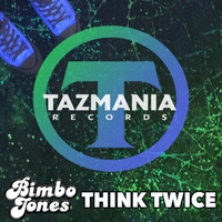 Bimbo Jones - Think Twice