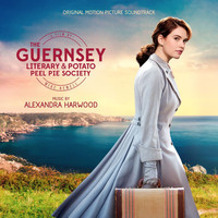 Alexandra Harwood - The Guernsey Literary And Potato Peel Pie Society (Original Motion Picture Soundtrack)
