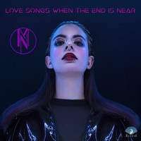 Monette / - LOVE SONGS WHEN THE END IS NEAR