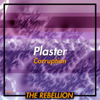 Plaster - Corruption
