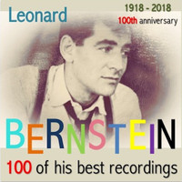 Leonard Bernstein - Leonard Bernstein · 100 Of His Best Recordings