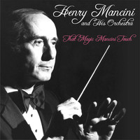 Henry Mancini And His Orchestra - That Magic Mancini Touch