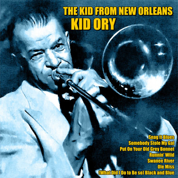 Kid Ory - The Kid From New Orleans