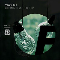 Sydney Blu - You Know How It Goes