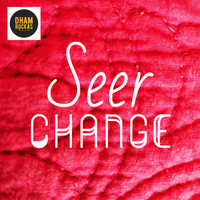 Seer - Change