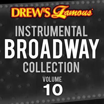 The Hit Crew - Drew's Famous Instrumental Broadway Collection (Vol. 10)