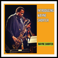 Wayne Shorter - Introducing Wayne Shorter