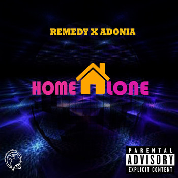 Remedy - Home Alone (Explicit)