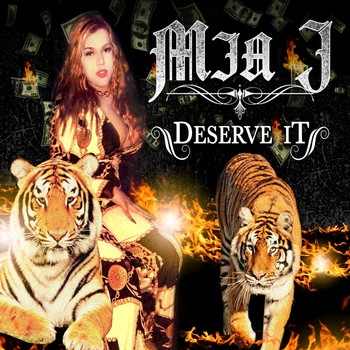 mia j - Deserve It