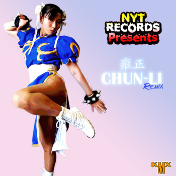 KMX - Chun-Li (Remix) (Explicit)