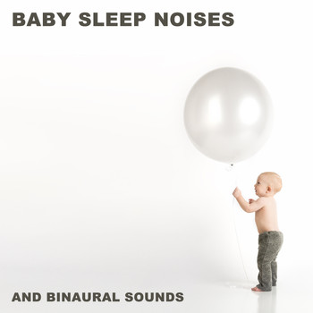 White Noise Baby Sleep, White Noise for Babies, White Noise Therapy - 12 Baby Sleep Noises and Binaural Sounds