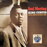 King Curtis - Soul Meeting