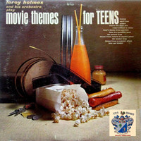 Leroy Holmes And His Orchestra - Movie Themes for Teens