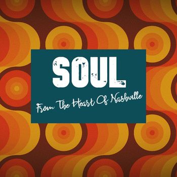 Various Artists - Soul From the Heart of Nashville (Live)