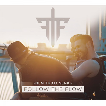 Nem Tudja Senki (2018) | Follow The Flow | MP3 Downloads ...