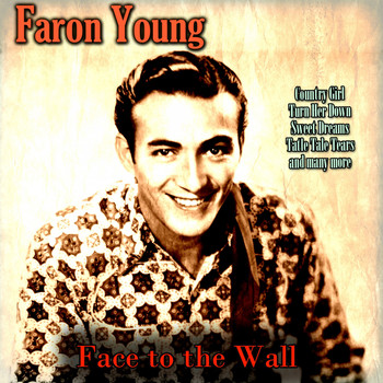 Faron Young - Face to the Wall