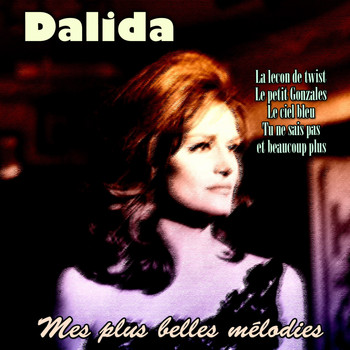 Dalida - Mes plus belles mélodies