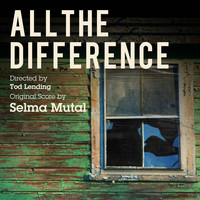 Selma Mutal - All the Difference (Original Motion Picture Soundtrack)