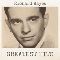 Richard Hayes - Greatest Hits