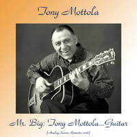 Tony Mottola - Mr. Big: Tony Mottola...Guitar (Analog Source Remaster 2018)