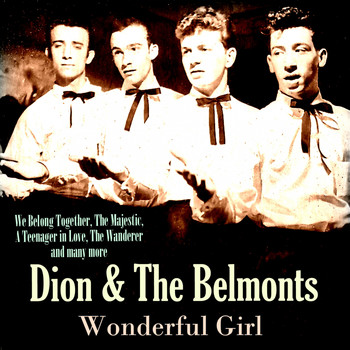 Dion & The Belmonts - Wonderful Girl