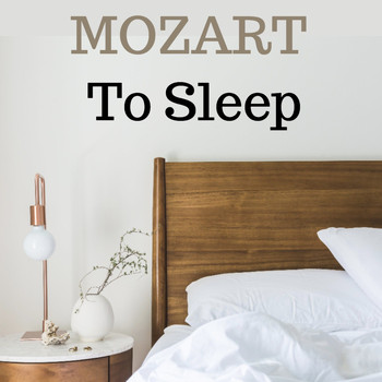 Wolfgang Amadeus Mozart - Mozart to sleep