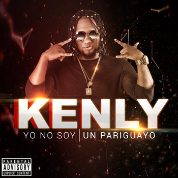 Kenly - Yo No Soy un Pariguayo (Explicit)
