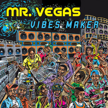 Mr. Vegas - Vibes Maker