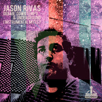 Jason Rivas - Urban, Downtempo & Underground (Instrumental Mixes)